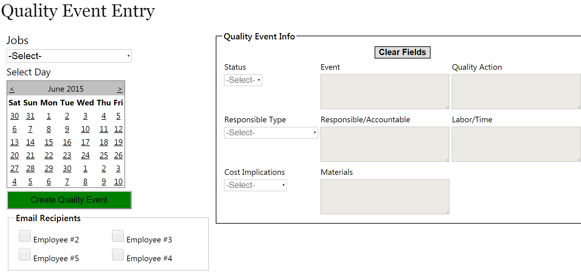 Enter and track quality events real time and if need be have those hours reflected on the job